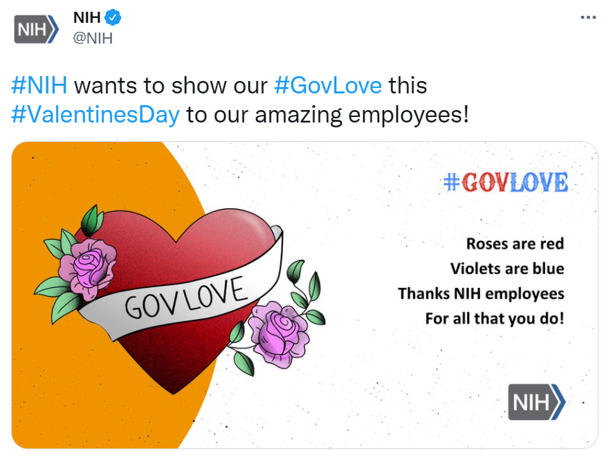 Image of a tweet with text: #NIH wants to show our #GovLove this #ValentinesDay to our amazing employees! and a social card